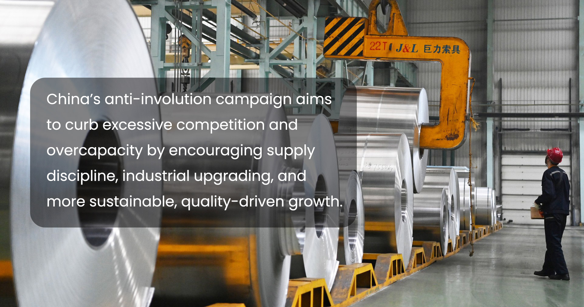 This policy aims to solve the problem of overcapacity in the primary industries, like STEEL.