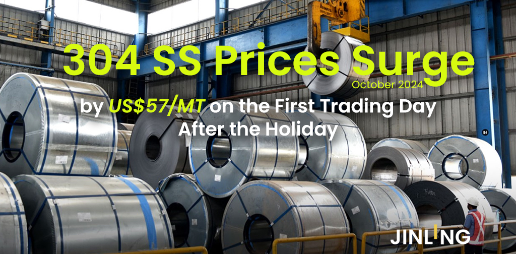 304 SS Prices Jump US$57/MT Post-Holiday Opening | Stainless Insights in China