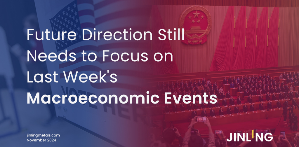 Stainless Insights in China | Focus on the macroeconomic events from last week for direction